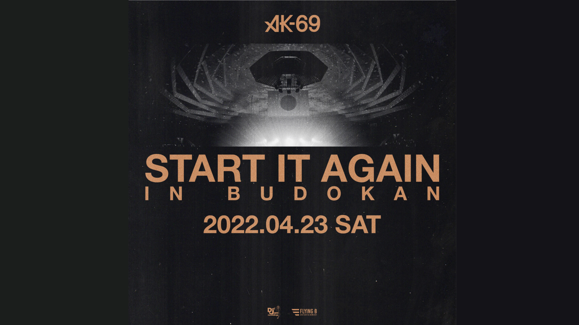 AK-69】START IT AGAIN in BUDOKAN 開催決定!! - 360concept